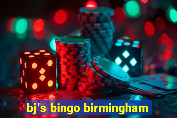 bj's bingo birmingham