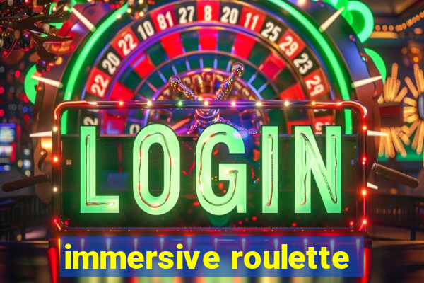 immersive roulette