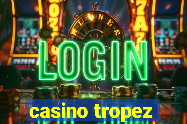 casino tropez