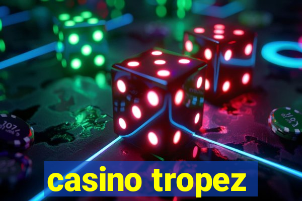 casino tropez