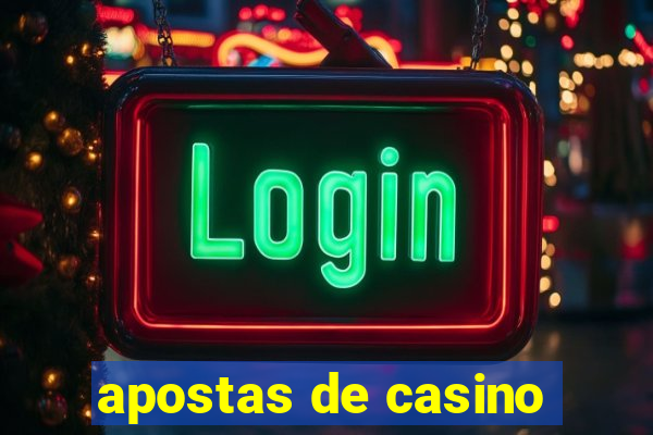 apostas de casino