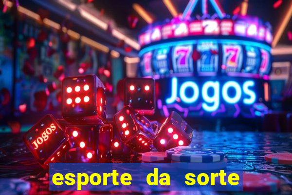 esporte da sorte casino login