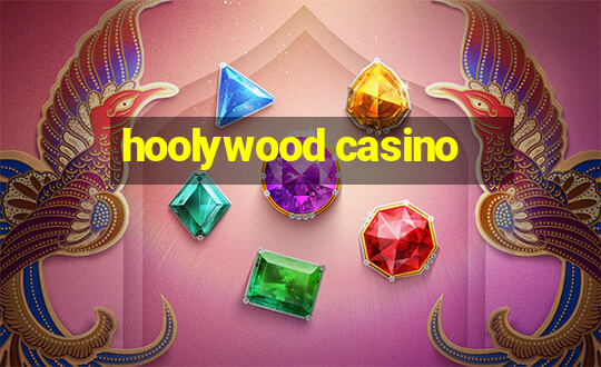 hoolywood casino