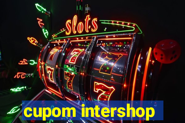 cupom intershop