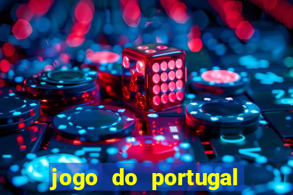 jogo do portugal onde assistir