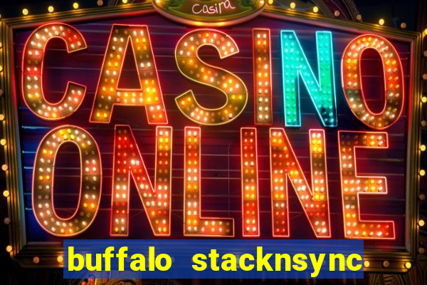 buffalo stacknsync slot free play