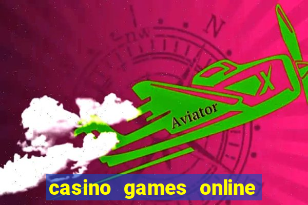 casino games online free play slot