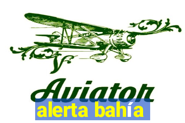 alerta bahía