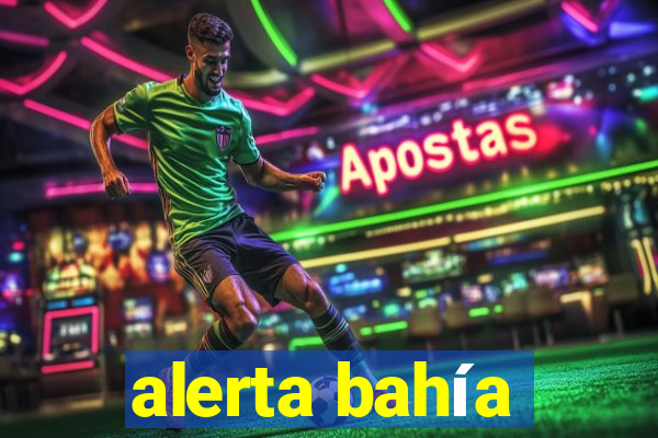 alerta bahía