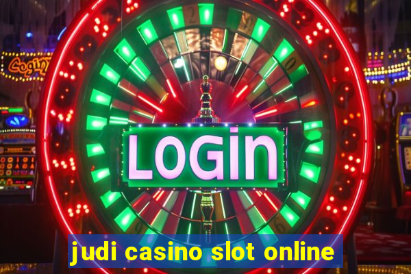 judi casino slot online