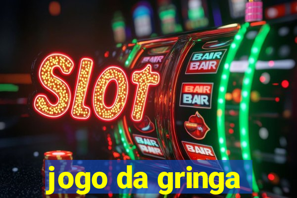 jogo da gringa