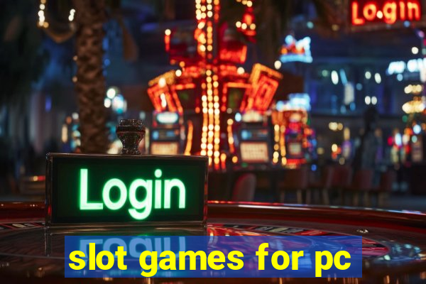 slot games for pc