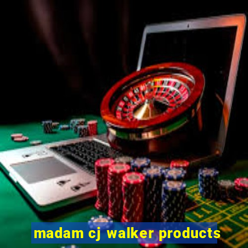 madam cj walker products