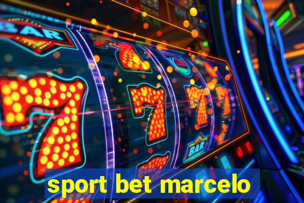 sport bet marcelo