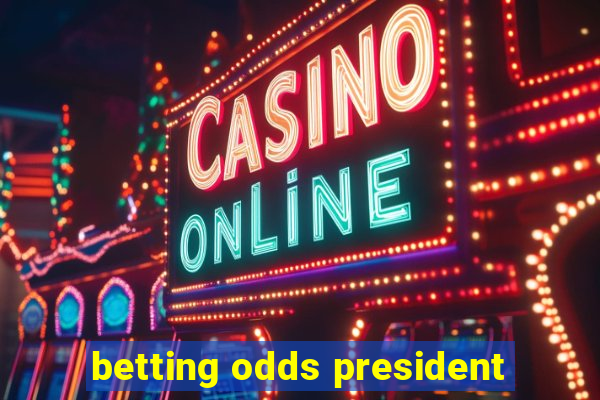 betting odds president