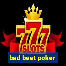 bad beat poker