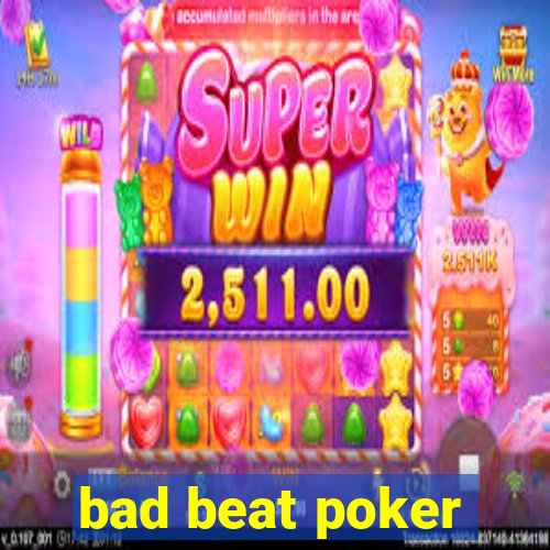 bad beat poker