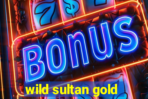 wild sultan gold