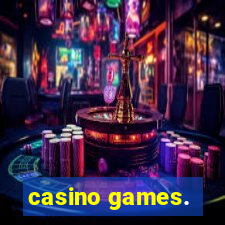 casino games.