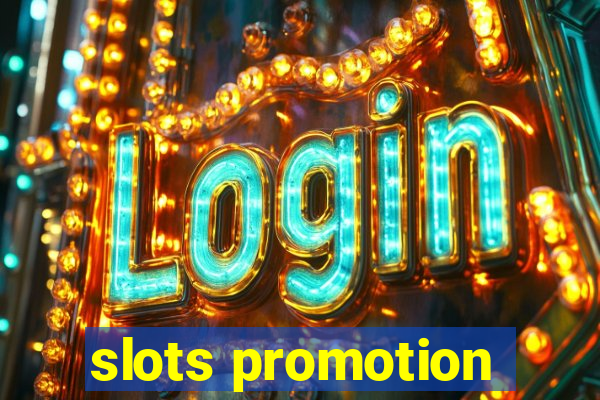 slots promotion