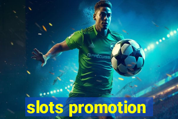 slots promotion