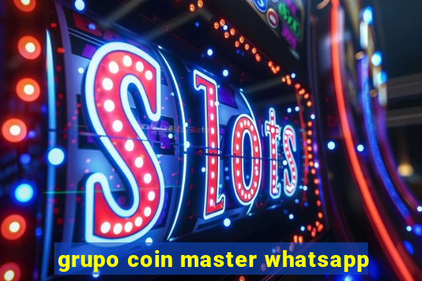 grupo coin master whatsapp