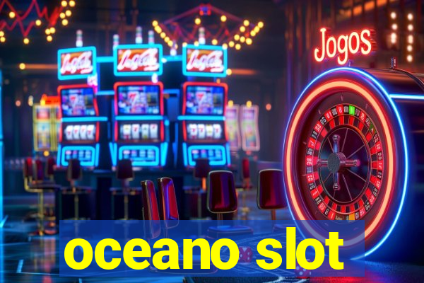 oceano slot