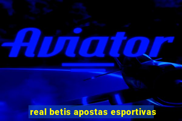 real betis apostas esportivas