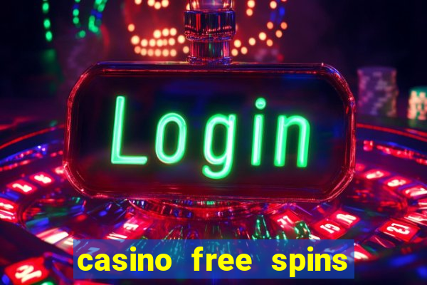 casino free spins no deposit