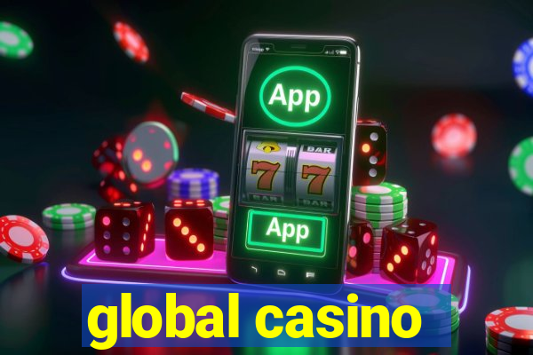 global casino