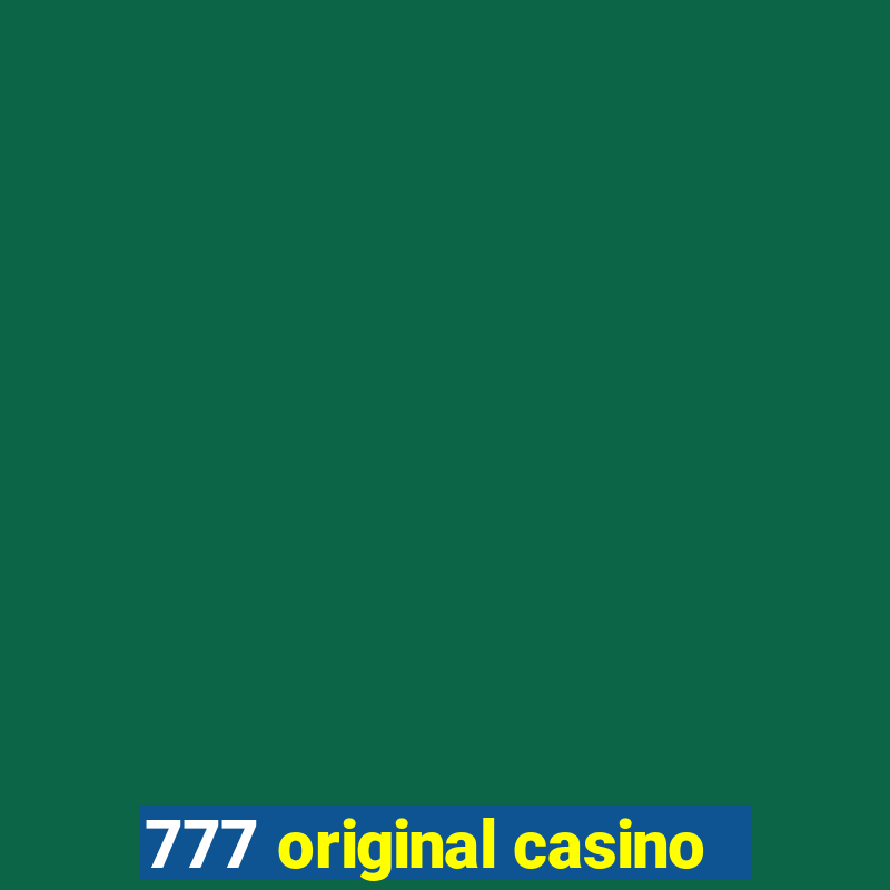 777 original casino