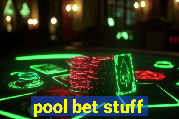 pool bet stuff