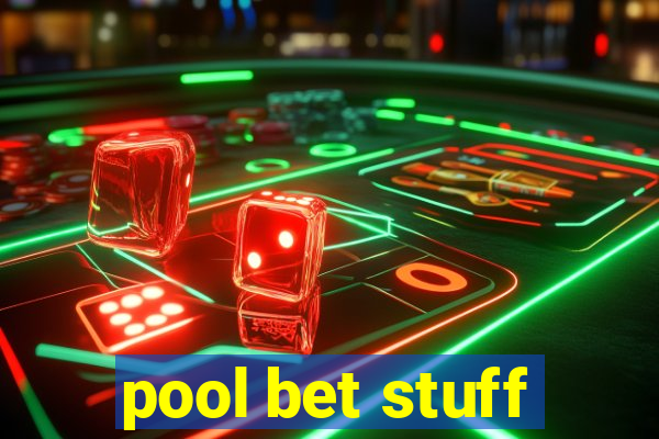 pool bet stuff