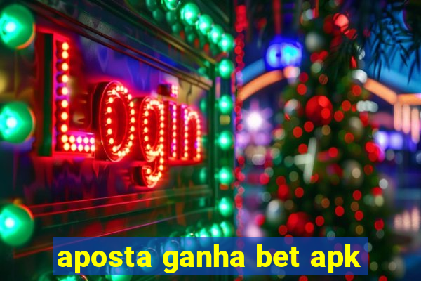 aposta ganha bet apk