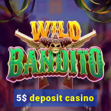 5$ deposit casino