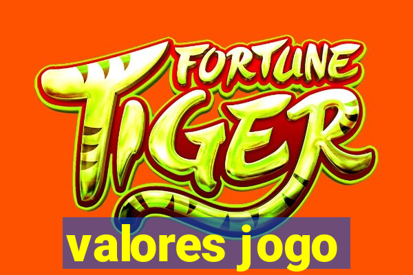 valores jogo