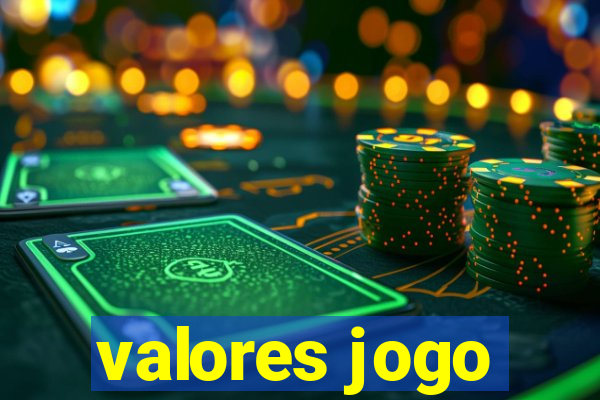 valores jogo