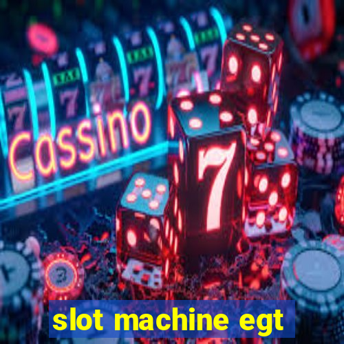 slot machine egt