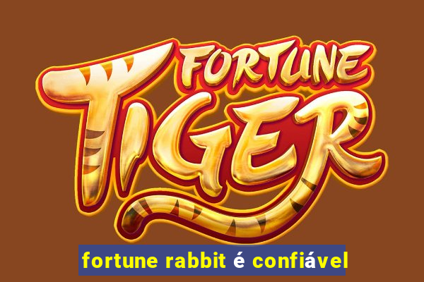 fortune rabbit é confiável