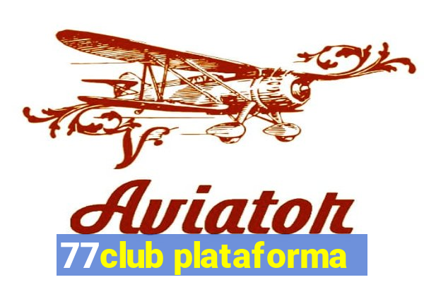 77club plataforma