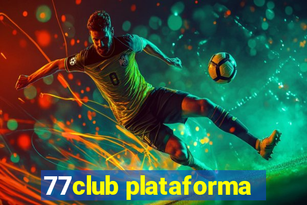 77club plataforma