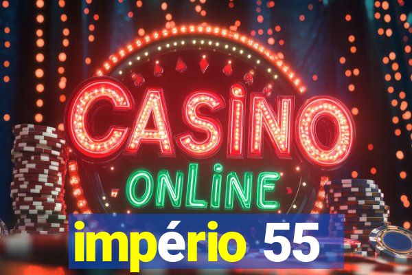 império 55