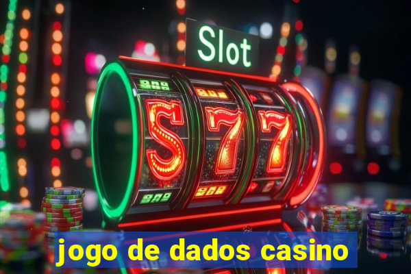 jogo de dados casino