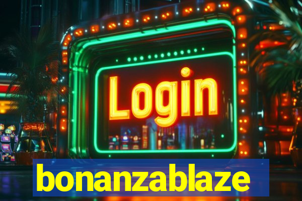 bonanzablaze