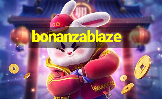 bonanzablaze