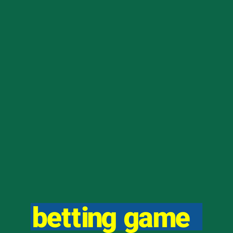 betting game