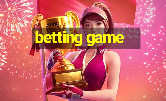 betting game