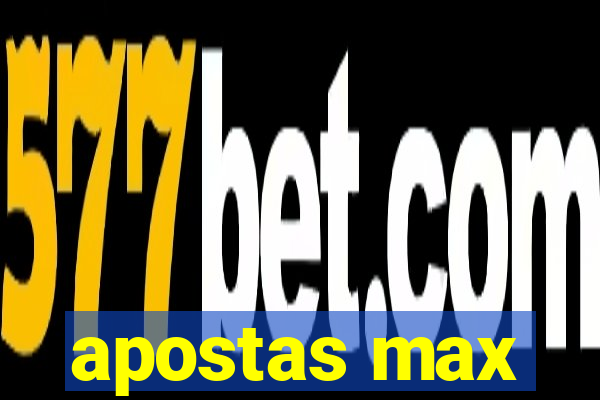 apostas max