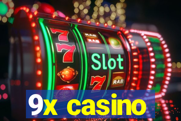 9x casino