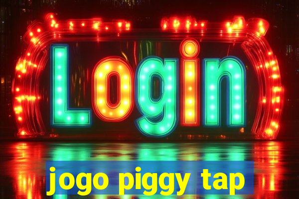 jogo piggy tap